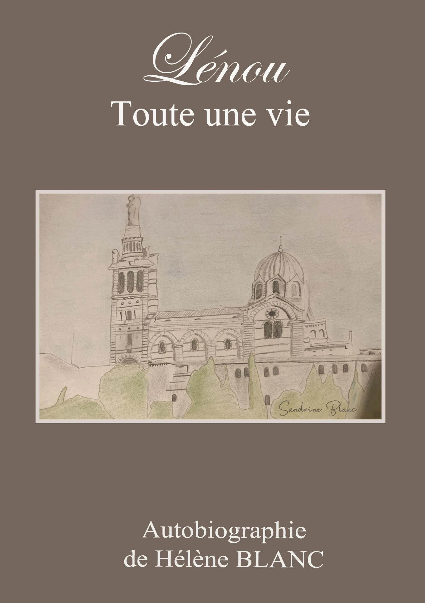 Couverture de « Lénou, toute une vie »